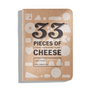 33 Pieces of Cheese - Tasting Journal